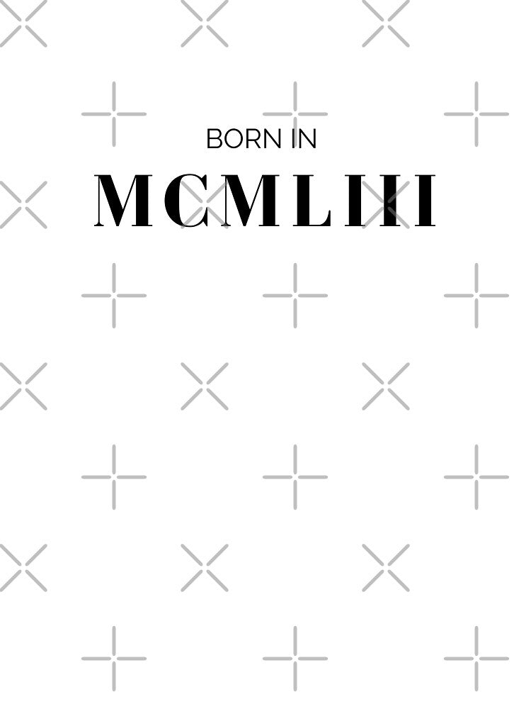 Born in 1953 (black letters) by my-wanderlustjo