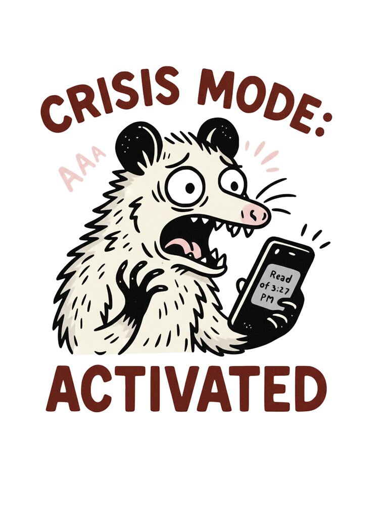 Crisis Mode Activated Opossum — Funny Stress and Anxiety Meme by Colorful-Garden