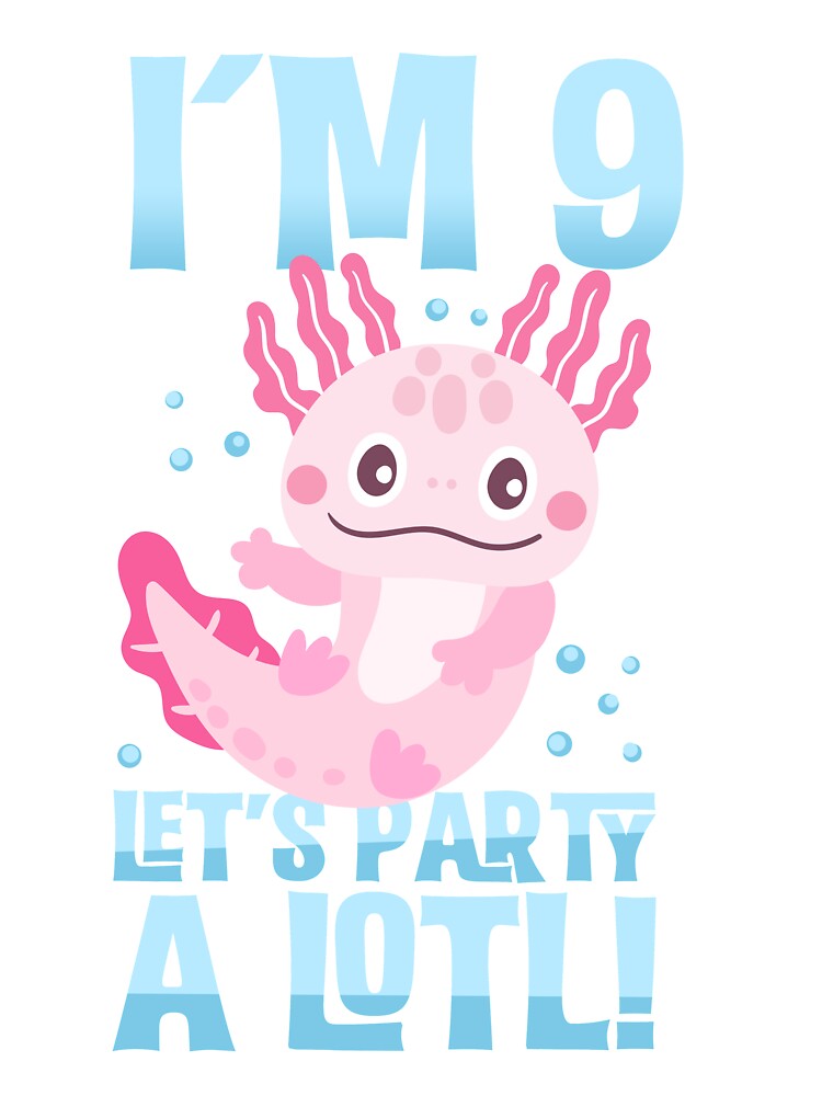 Lets Party A Lotl - Cute Axolotl Birthday by lpsubcult