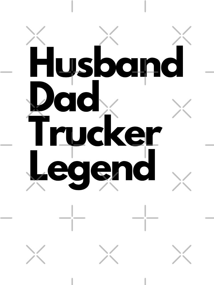 husband dad trucker legend funny design by IHRArt