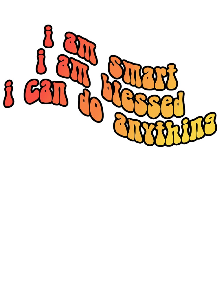 Positive Affirmation by ohmygosh-design