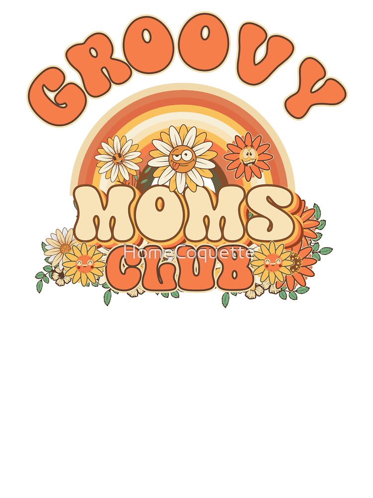 Groovy moms club Retro quote gift for funny mother Vintage floral pattern by HomeCoquette