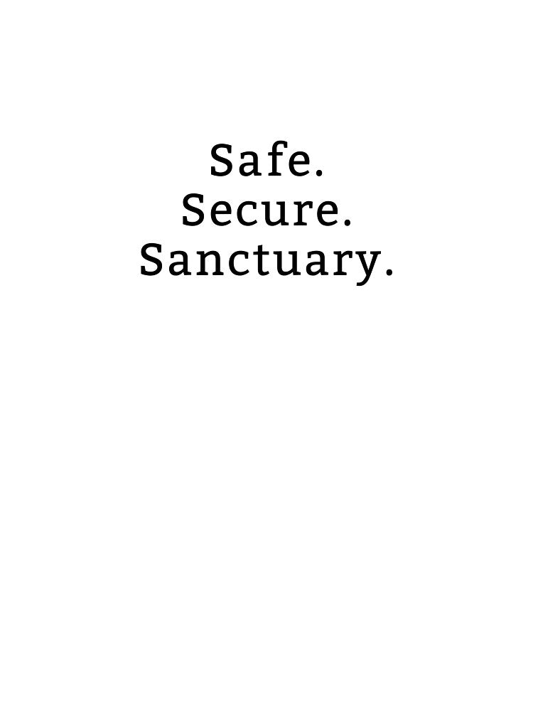 Affirmation: Safe. Secure. Sanctuary. by thinkyskunk