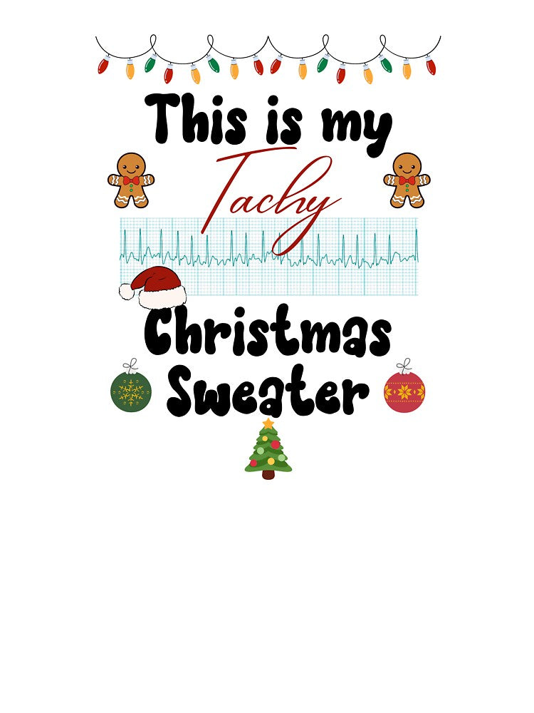 Cardiac Tachy Christmas Sweater by Cindy Howe