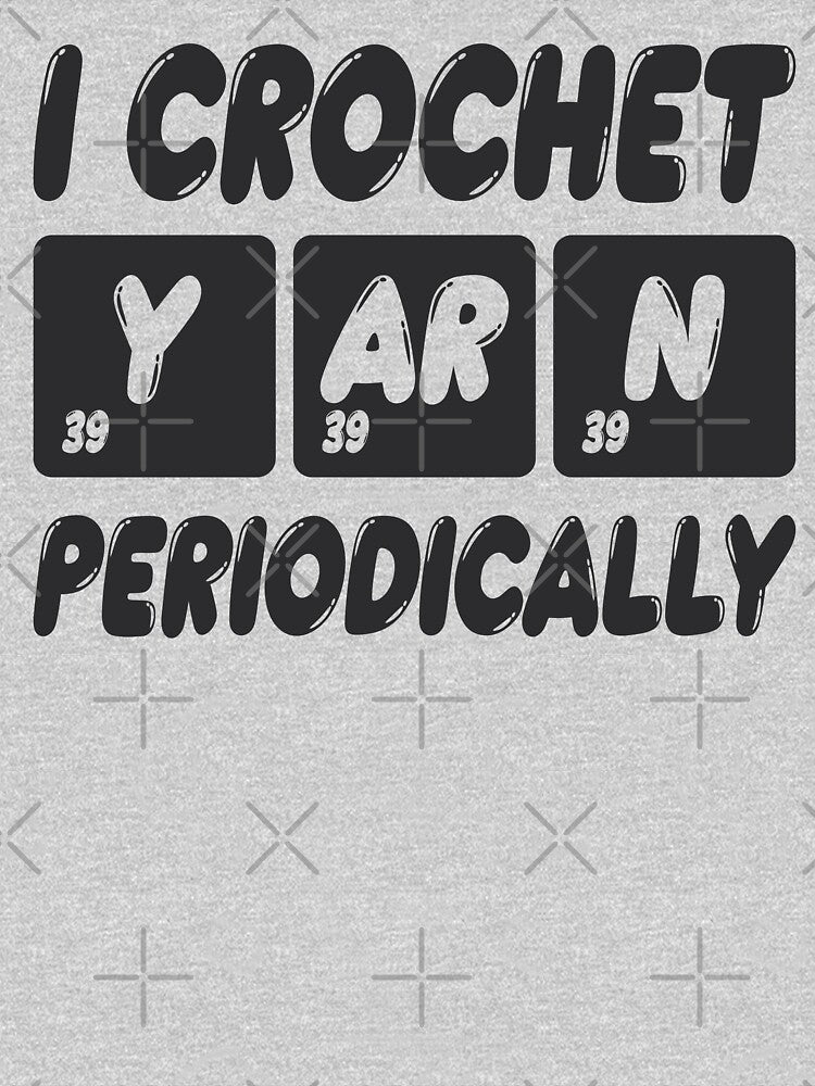 I Crotchet Yarn Periodically Knitting Lover Gift by TonySpencer