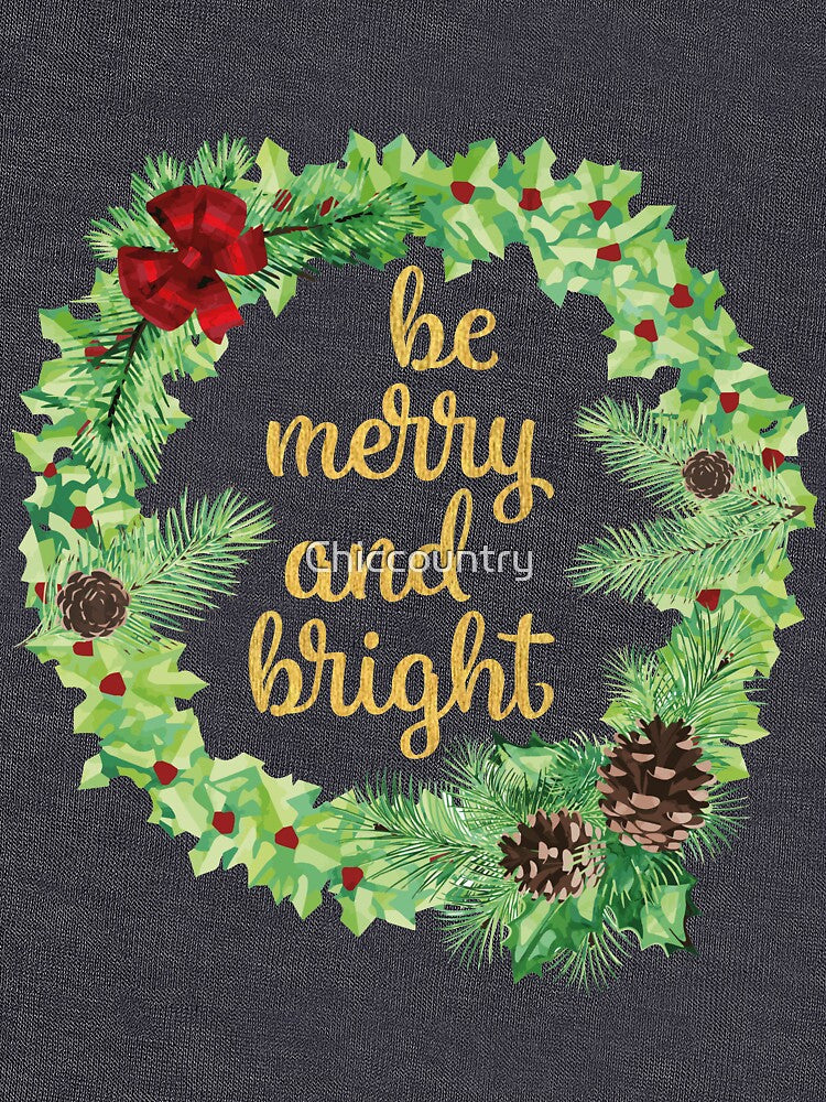 Be Merry And Bright by Chiccountry