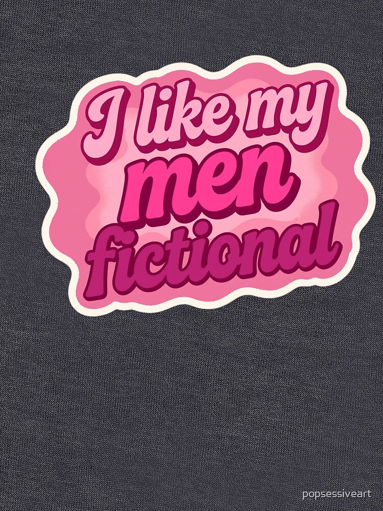 I like my men fictional by popsessiveart