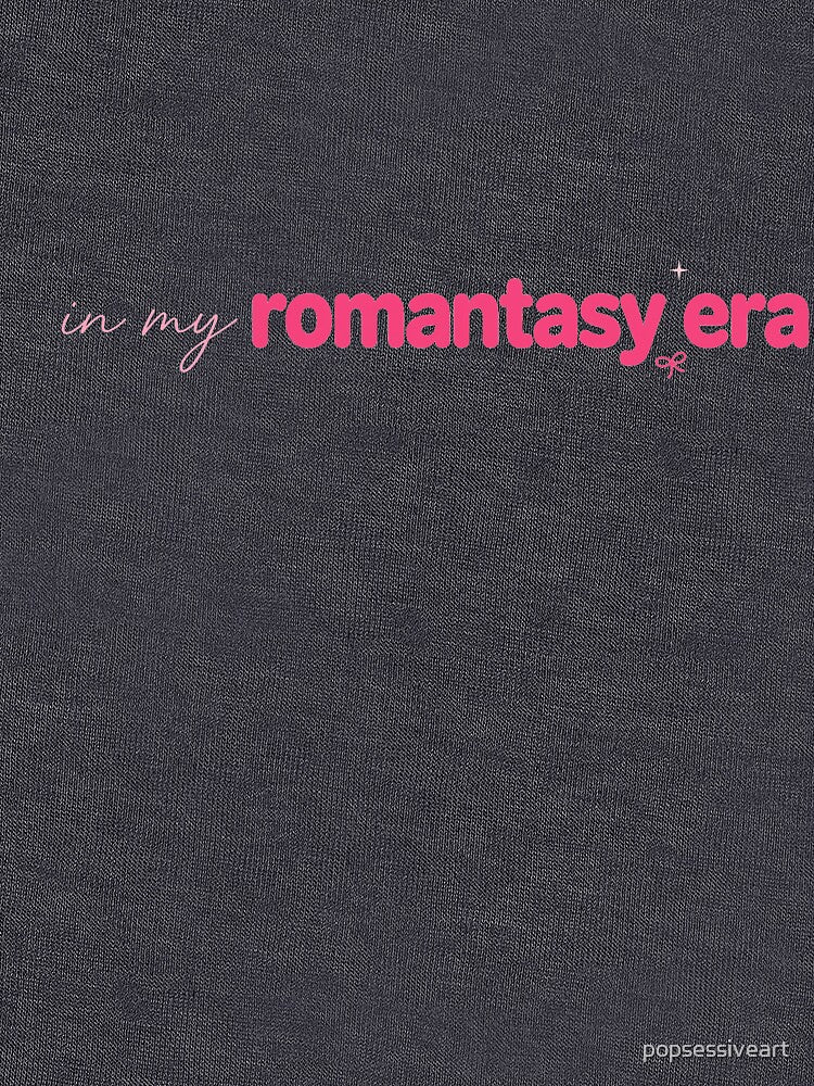 In my romantasy era by popsessiveart