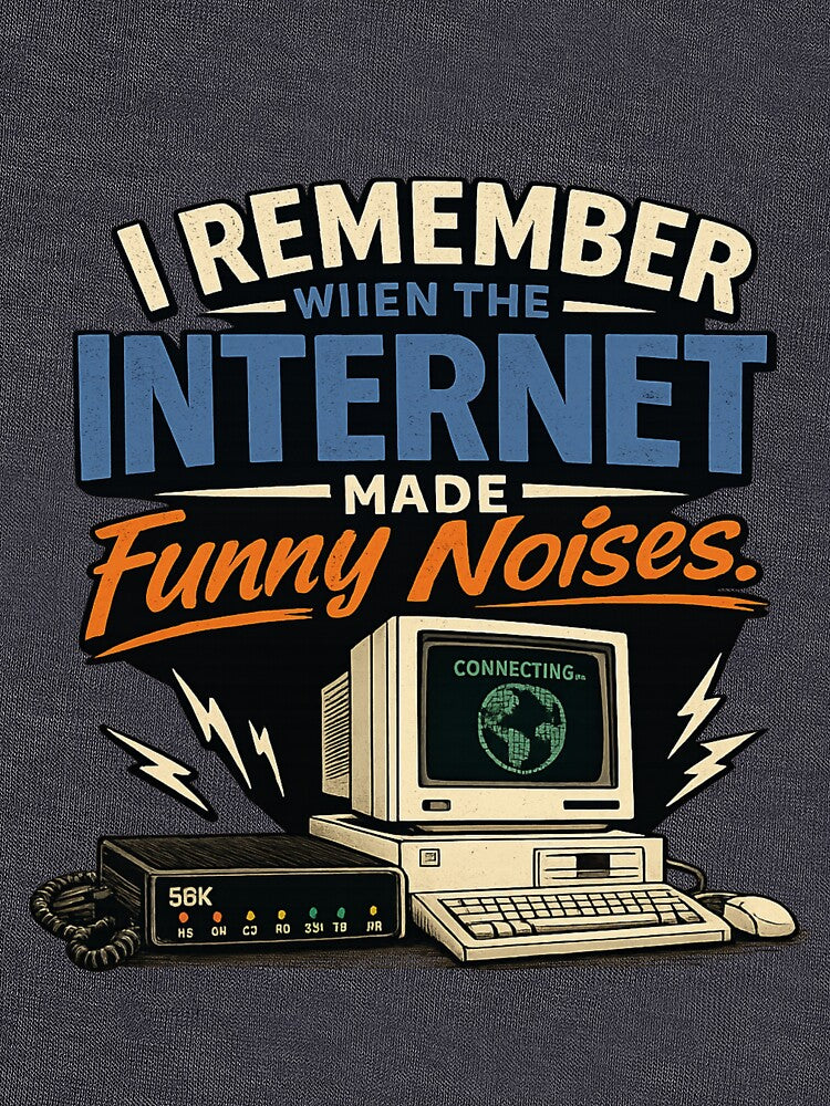 I Remember when the Internet made Funny Noises by NewEraPress