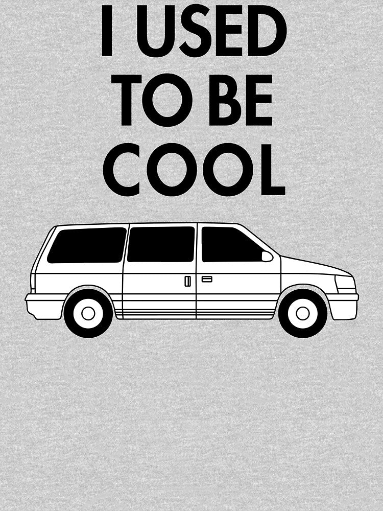 I Used to Be Cool • Minivan Mini Van by ThreeLeggedDane