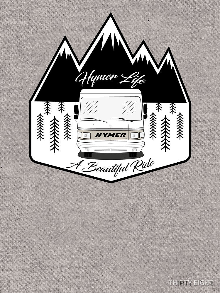 HYMER LIFE A BEAUTIFUL RIDE by THIRTY EIGHT
