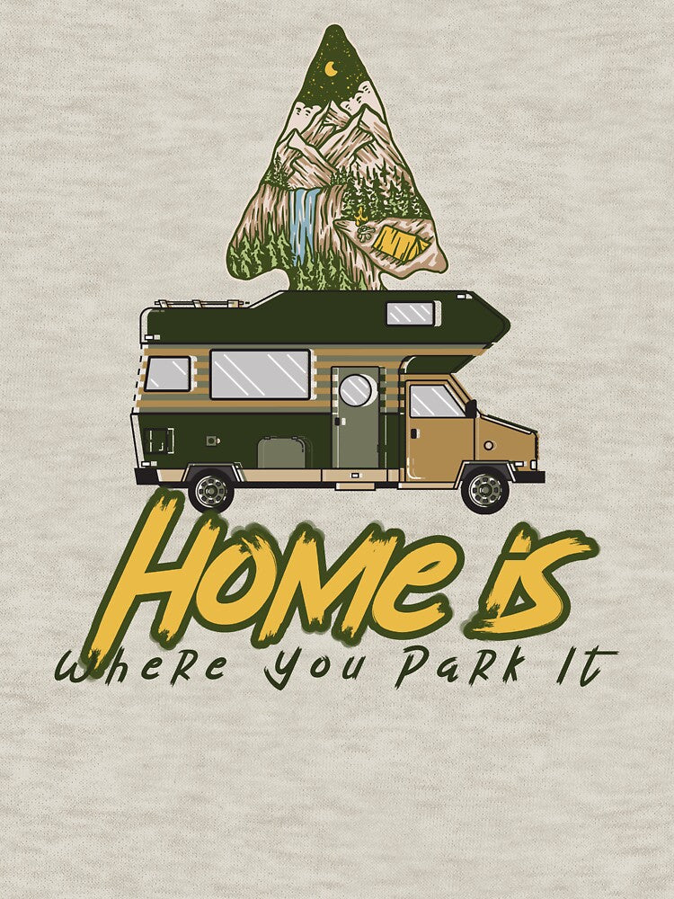 VAN LIFE-HOME IS WHERE YOU PARK IT by maamonshe