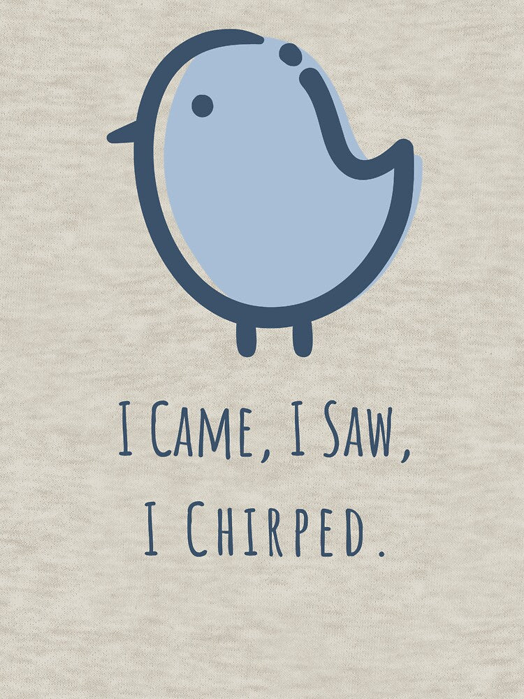 I Came. I Saw. I Chirped. Funny Bird Watching Women by Jane Pierce Art
