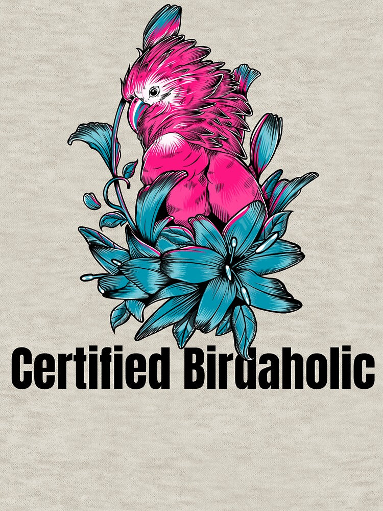 Certified Birdaholic funny Bird Watching Women by Jane Pierce Art