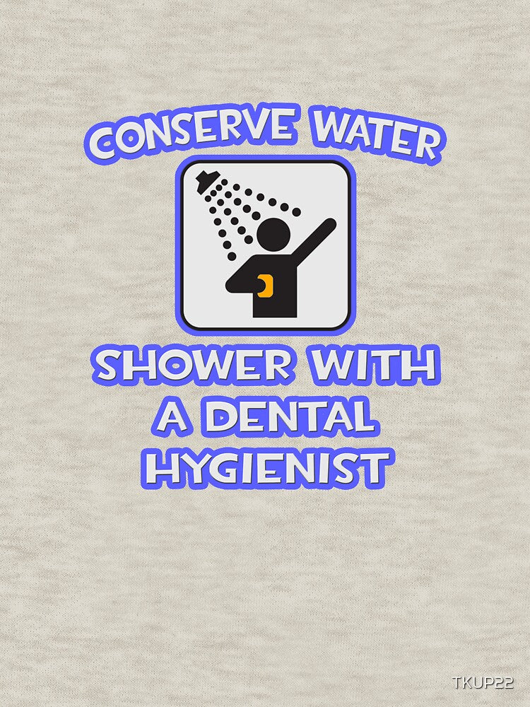 Conserve Water .. Shower With A Dental Hygienist by TKUP22