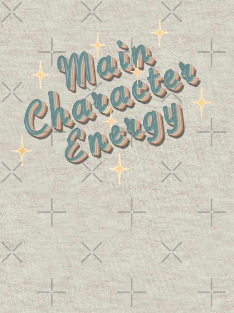 MAIN CHARACTER ENERGY by KWZCreates