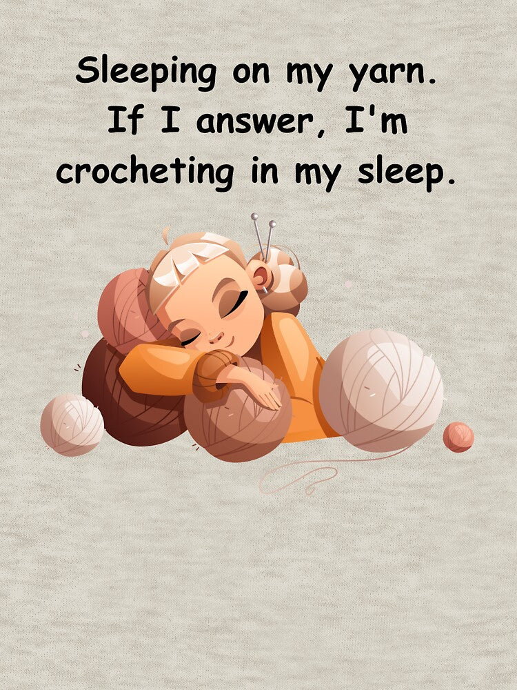Funny Sleeping Crochet Yarn Lover Design by DIA PRODUCTIONS