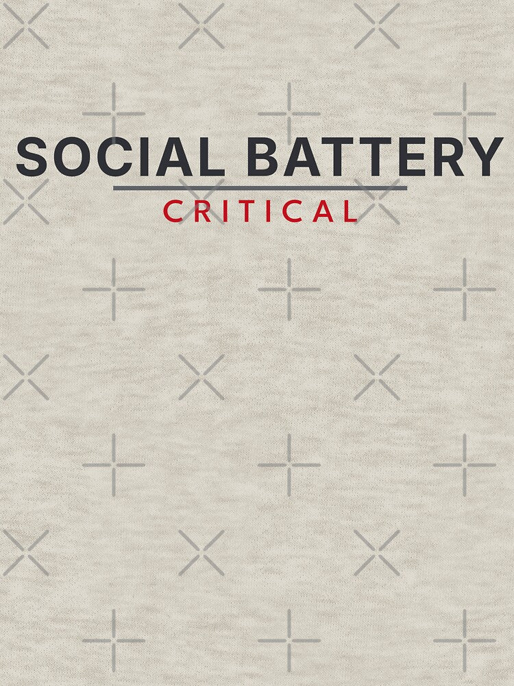 Social Battery Critical Minimal Introvert Typography by vizzionary