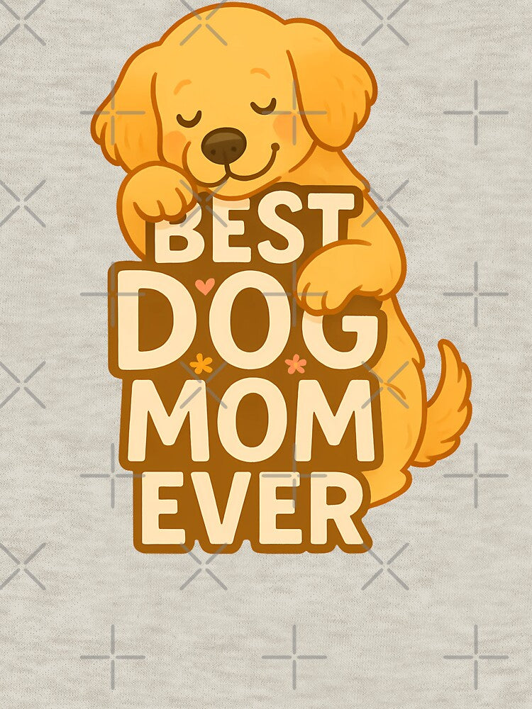 Best Dog Mom Ever – Cute Dog Lover Mother's Day Gift by stylishdzign