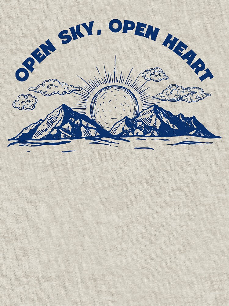 Open Sky, Open Heart by TonsOShirts