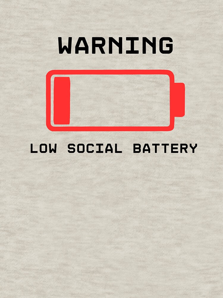 Warning- Low Social Battery (black lettering) Introvert by coodoosandco