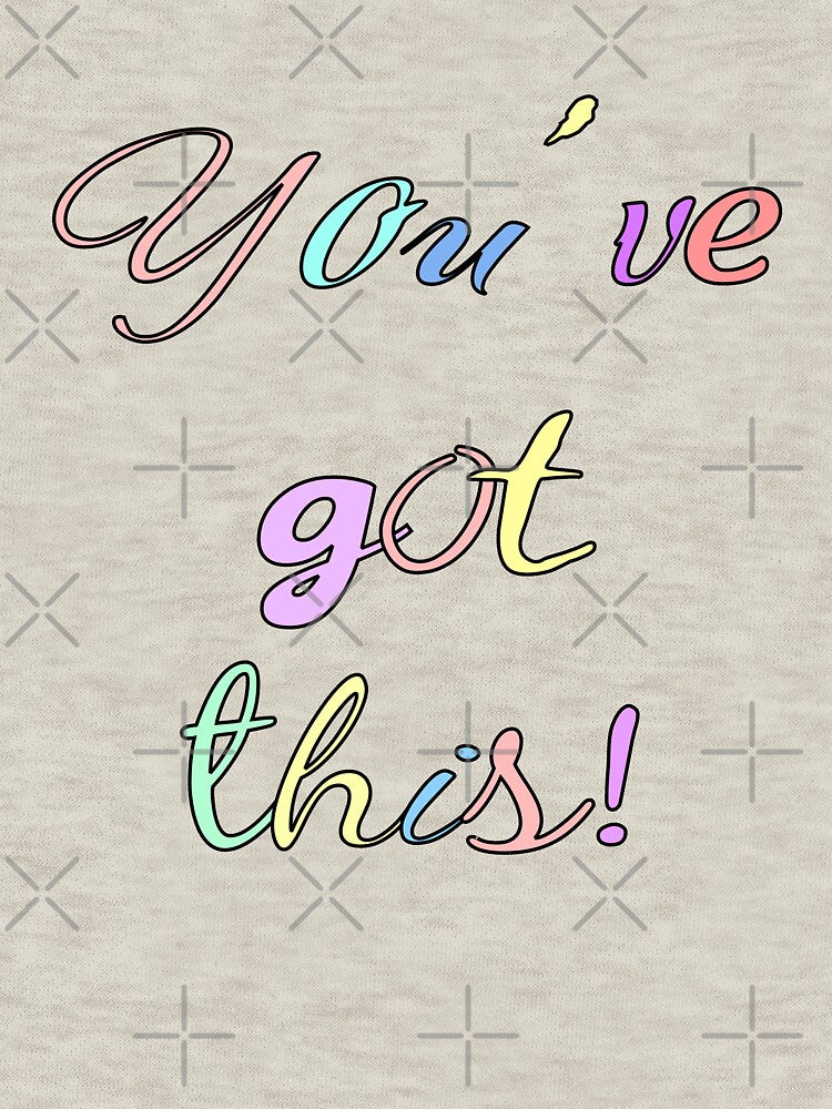 You've Got This! Cute Positive Affirmation Design in Pastel Colors by EndlessDoodles