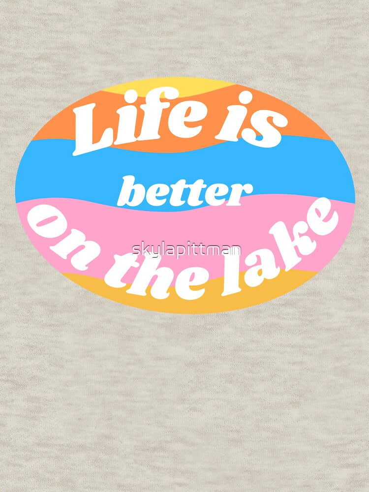 life is better on the lake! by skylapittman