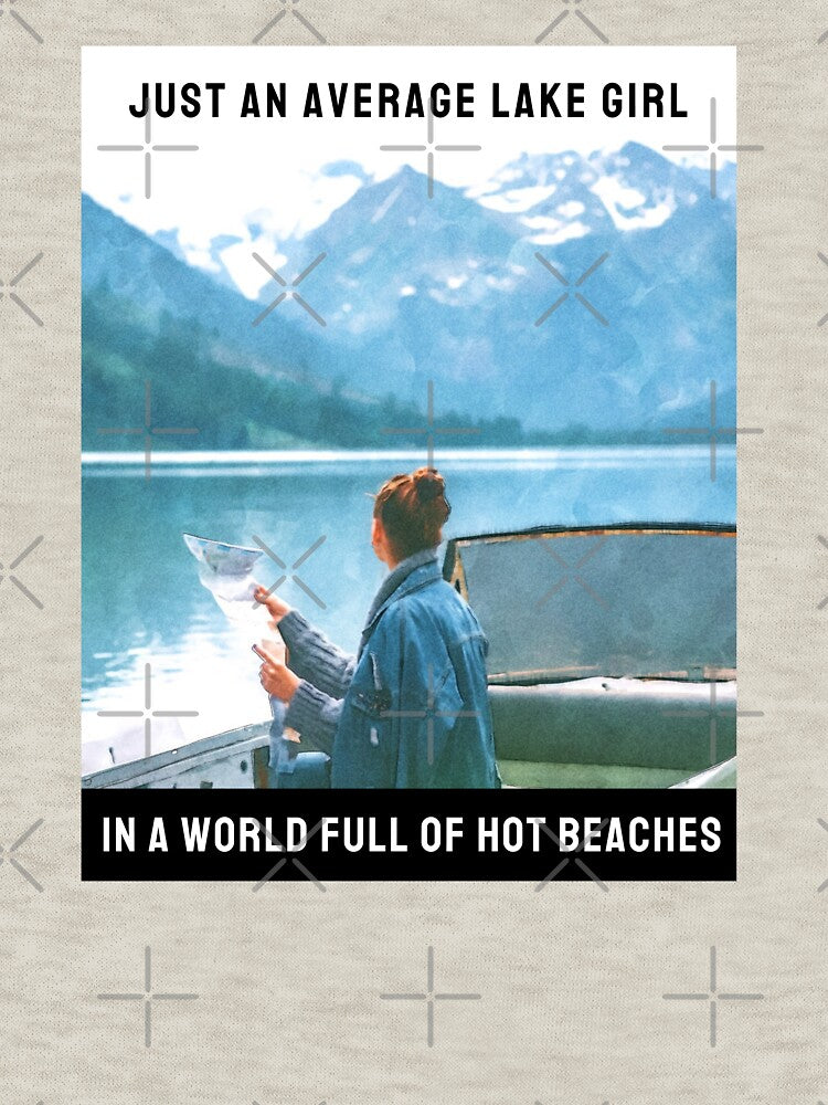 Average Lake Girl In a World of Hot Beaches Version 2 Abstract Colorful Meme by PeriodicLabel