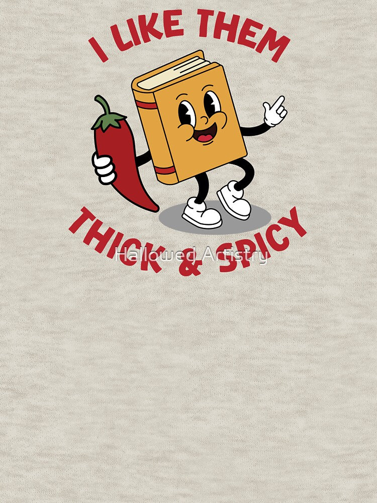 Thick & Spicy Book Lover | Funny Bookish Reading Pun by Hallowed Artistry