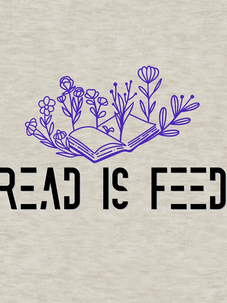 Read Is Feed – Book Lover Reading Pun by LailaStudiosArt