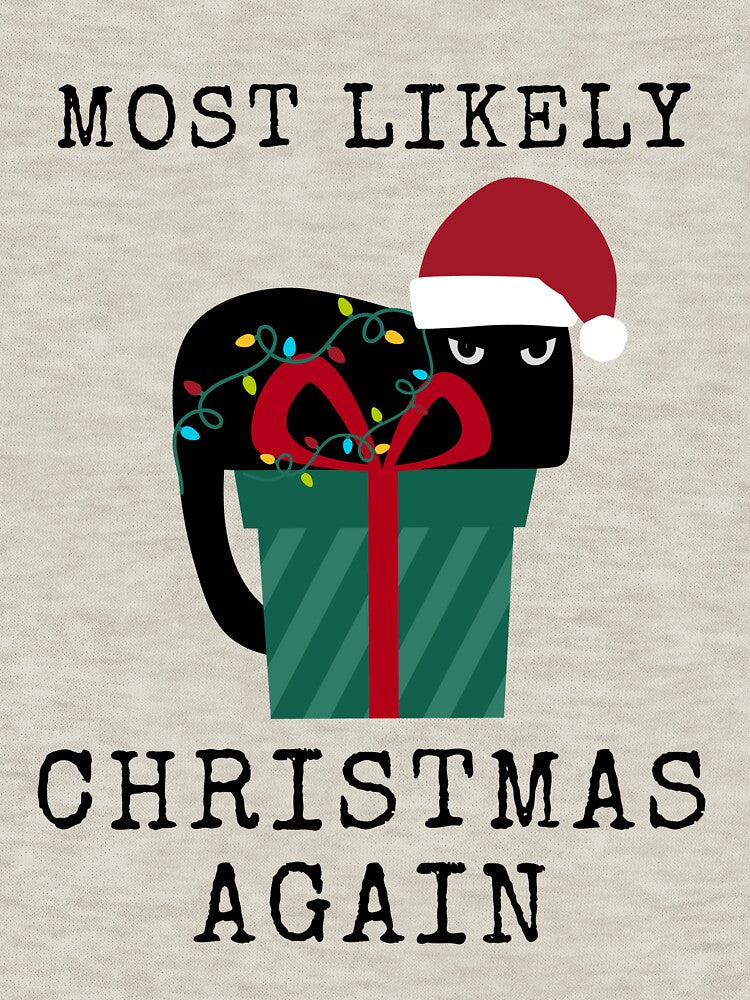 Most likely Christmas again, funny gift for cat lover by MomLifeDesign