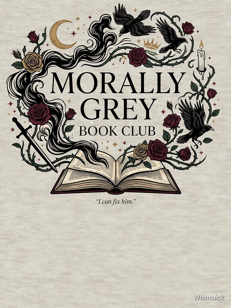 Morally Grey Book Club BookTok Dark Romance Reader by Whimwick