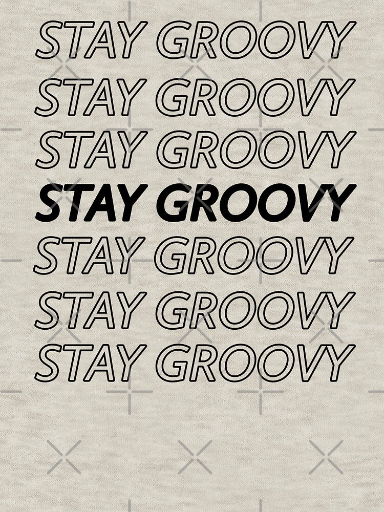 Stay groovy classic by Dailyartsie