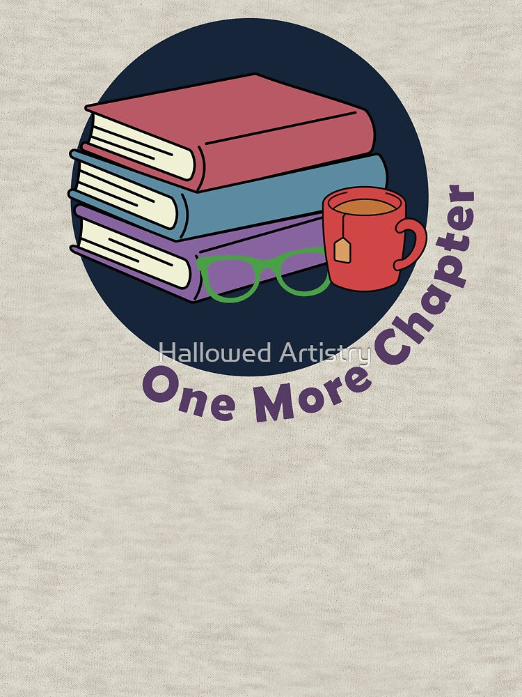 One More Chapter | Cozy Tea & Books Reading Design by Hallowed Artistry