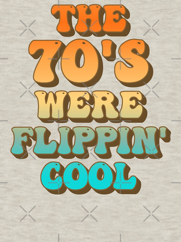 Fun The 70's Were Flippin' Cool, Ombre Pastel Retro Style Design by TrulyEpoque