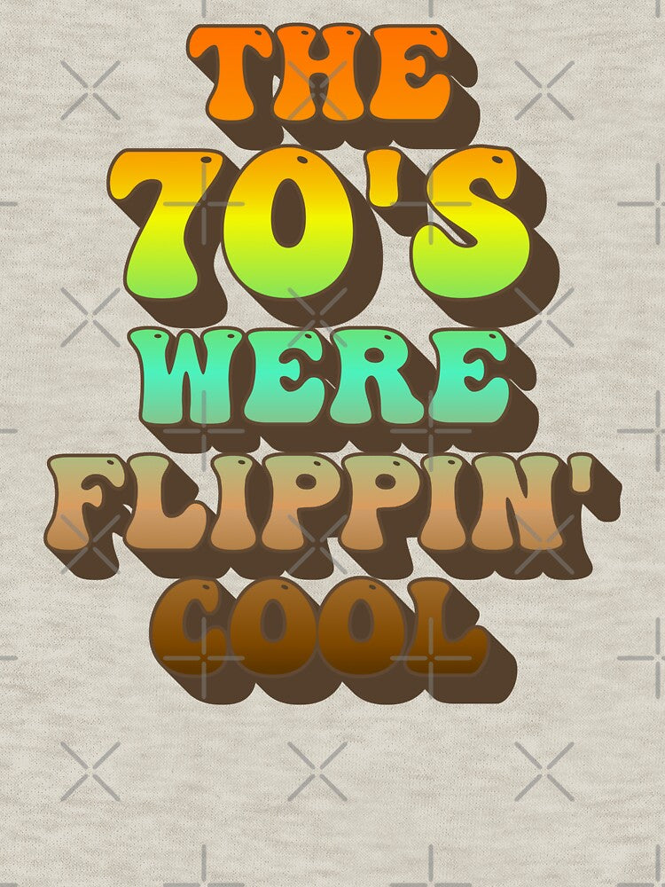 The 70's Were Flippin' Cool, Ombre Pastel Retro Style Design by TrulyEpoque