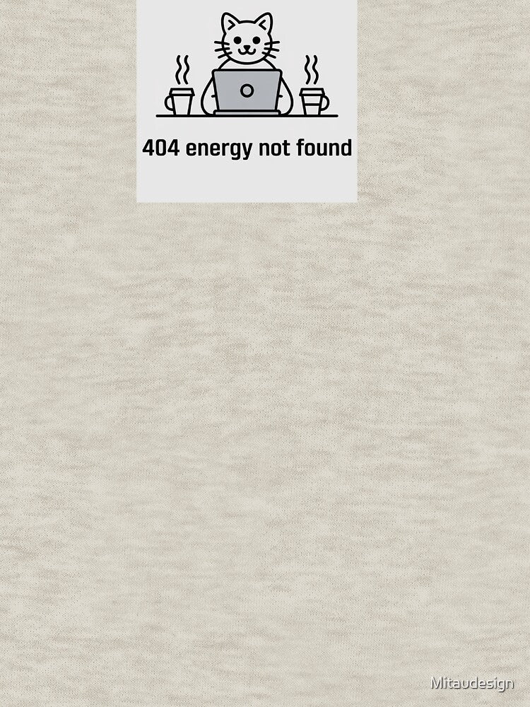 Funny Cat Programmer – 404 Energy Not Found Coding T-Shirt Design by Mitaudesign