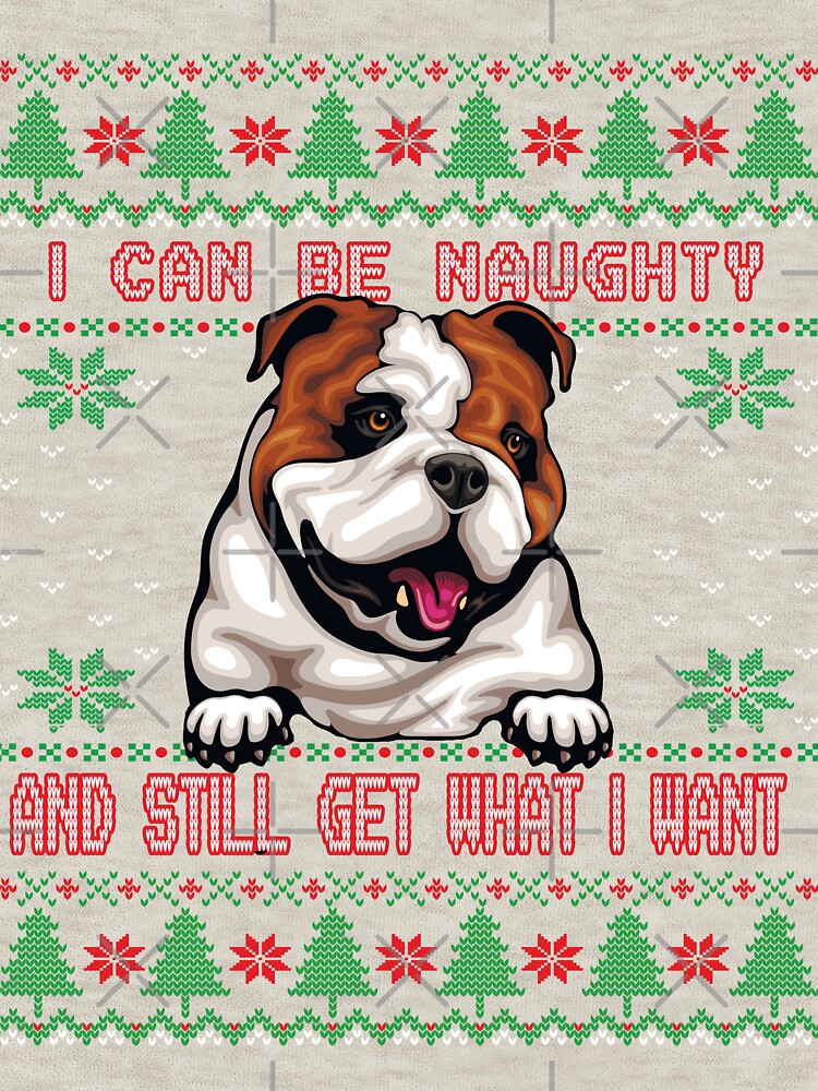 I Can Be Naugty English Bulldog Ugly Christmas Sweater Funny by Cuddlythopia