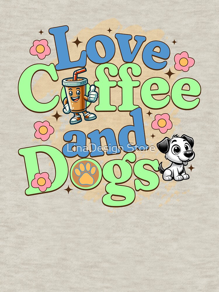 Love Coffee and Dogs – Cute Dog Lover Coffee Design by LinaDesign Store
