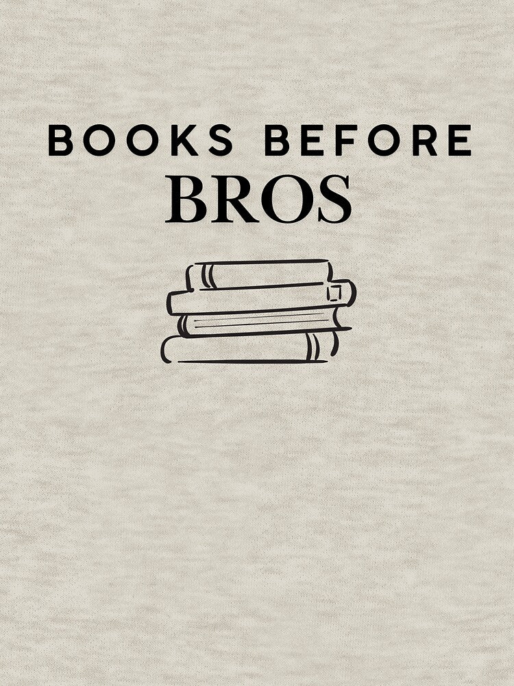 Books Before Bros | Minimalist Chic Book Lover Design by CuriousCherry