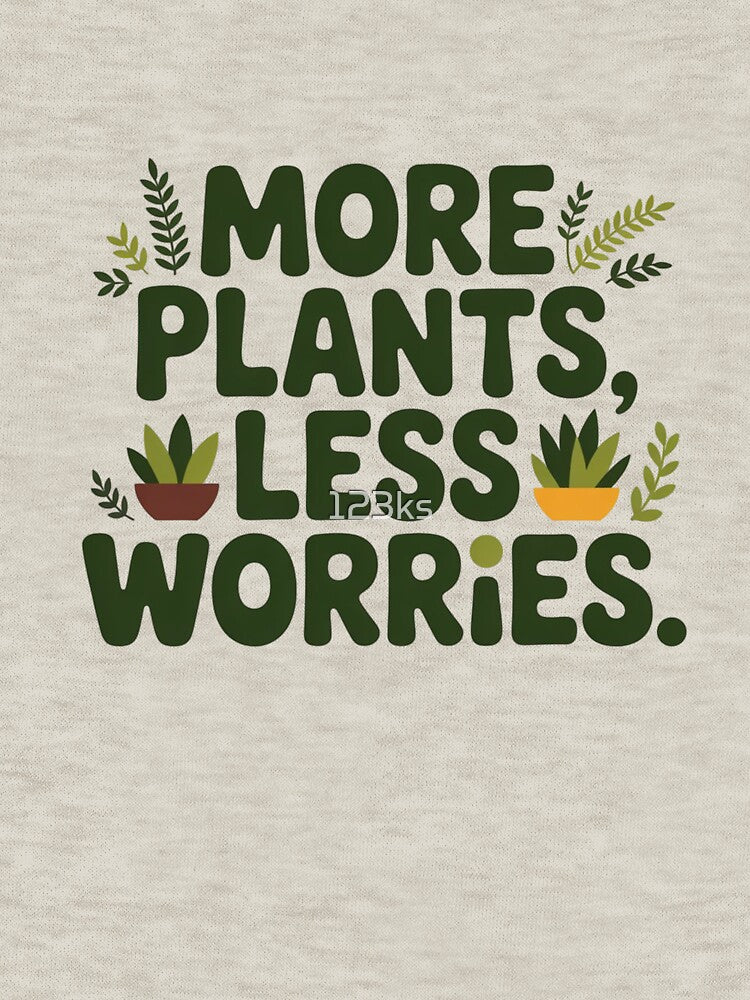 More plants less worries by 123ks