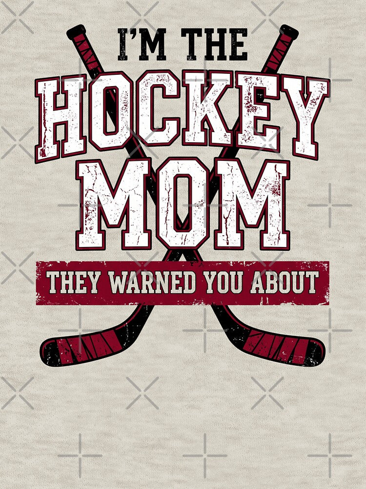Hockey Mom They Warned You About by dudelinart