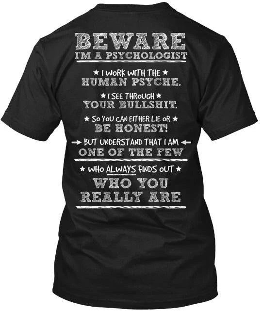 Beware Psychologist Made in the USA Size S to 5XL Unisex