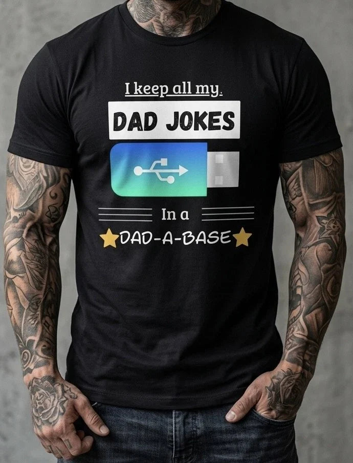 Funny Dad Jokes T Shirt Fathers Day Gift For Him Men Husband Tee Unisex