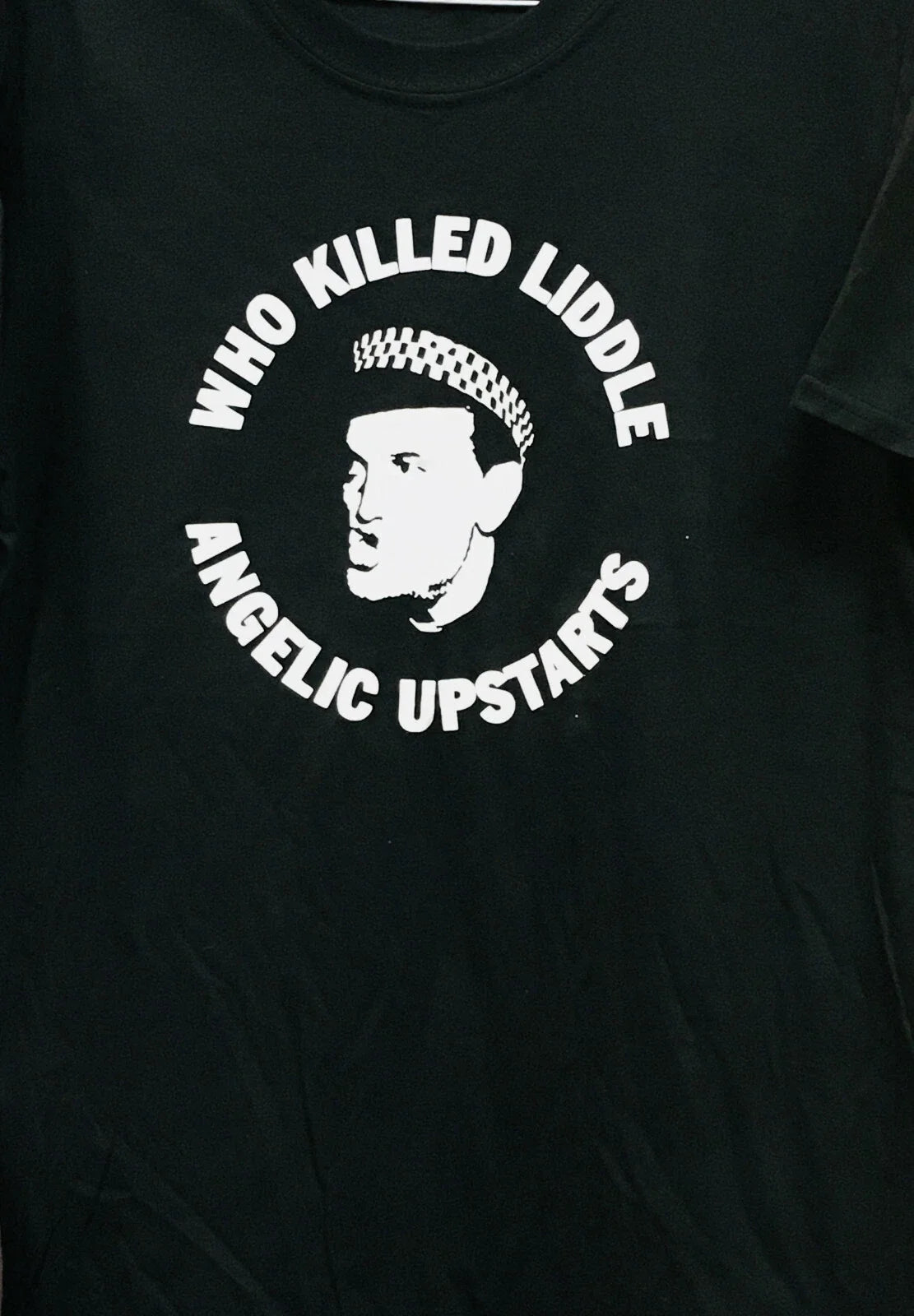 Angelic Upstarts - Who Killed Liddle - NEW : 8 x Diff. Sizes Available! Unisex
