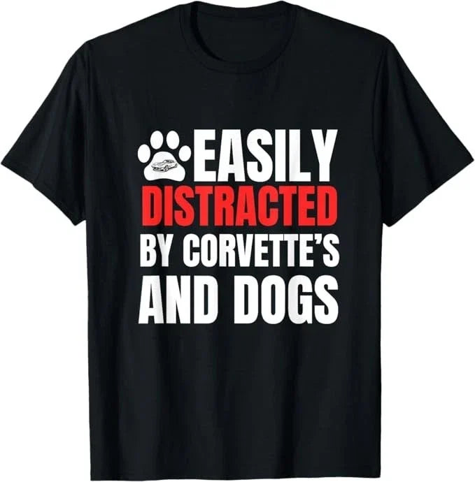 Easily Distracted by Corvette's and Dogs Funny Tee Unisex