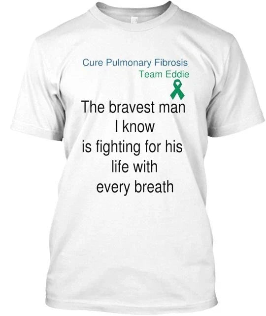 Cure Pulmonary Fibrosis Made in the USA Size S to 5XL Unisex