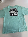 It Is What It Is Blue XL Print Shirt Sarcastic Funny Saying Unisex