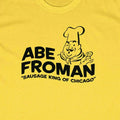 ABE FROMAN - Ferris Sausage King Chicago Bueller's Day Off Unisex