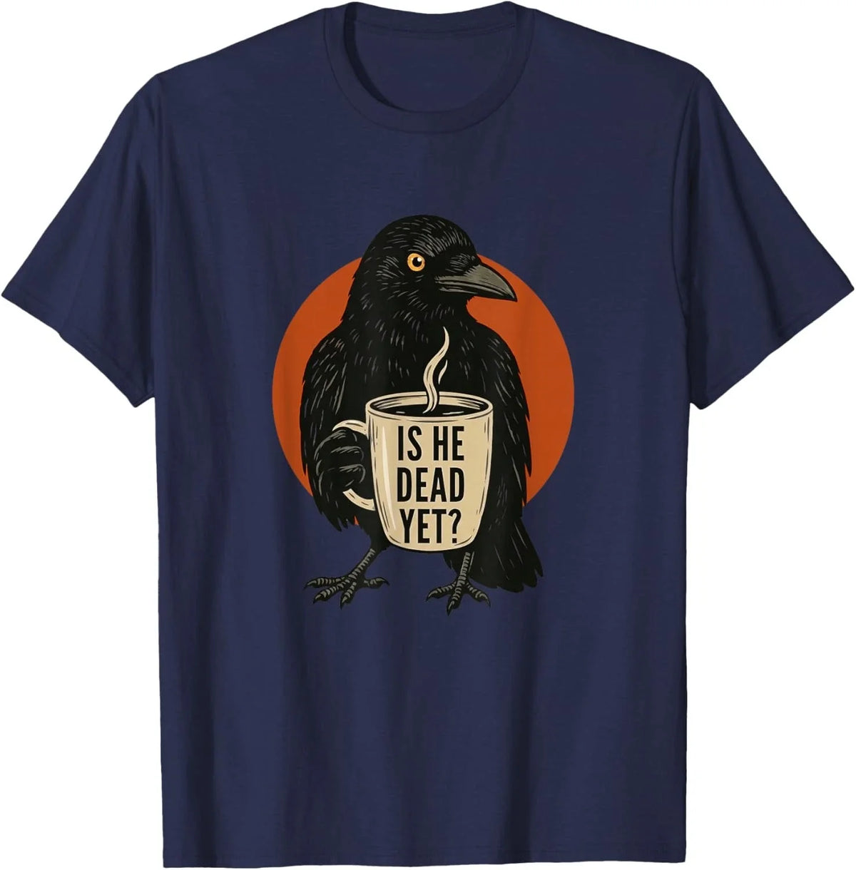 is He Vintage Dead Yet Dark Crow Raven Bird Humor Retro Unisex Unisex